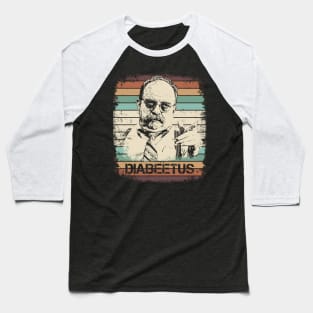 Diabeetus Baseball T-Shirt